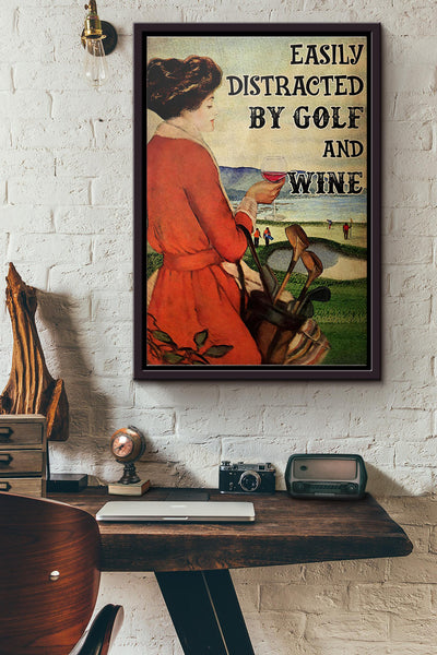Girl Easily Distracted By Golf And Wine Poster Framed Matte Canvas