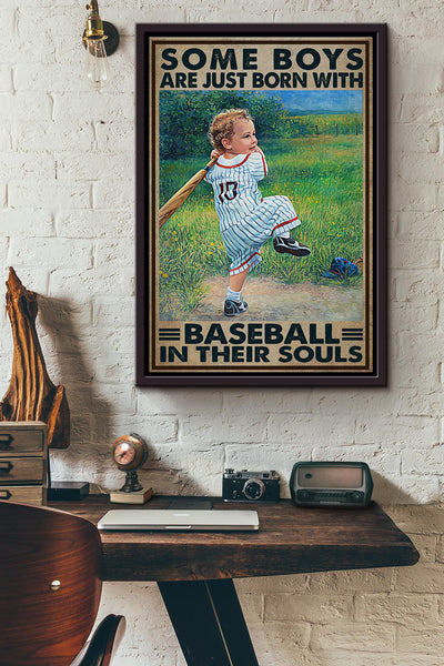 Some Boy Are Just Born With Baseball In Their Souls Poster Framed Matte Canvas