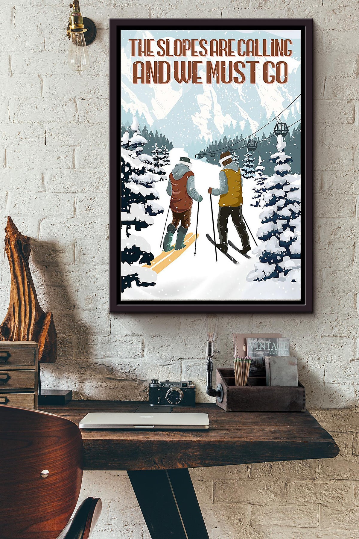 The Slopes Are Calling And We Must Go Skiing Poster Framed Matte Canvas