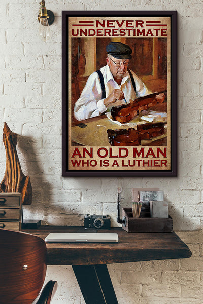 Never Underestimate An Old Man Who Is A Luthier Violin Poster Framed Matte Canvas