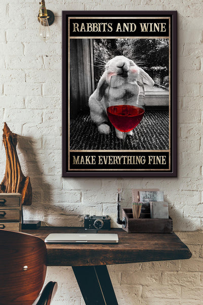 Rabbit And Red Wine Make Everything Fine Poster Framed Matte Canvas