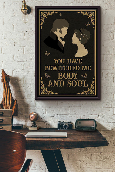 You Have Bewitched Me Body And Soul Poster Framed Matte Canvas
