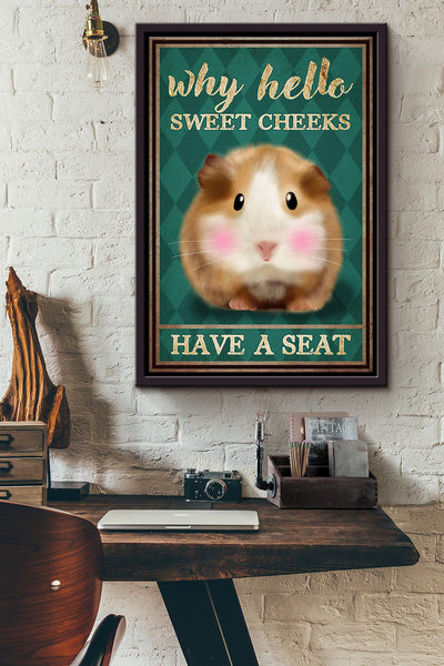 Hamster Why Hello Sweet Cheeks Have A Seat Poster Framed Matte Canvas