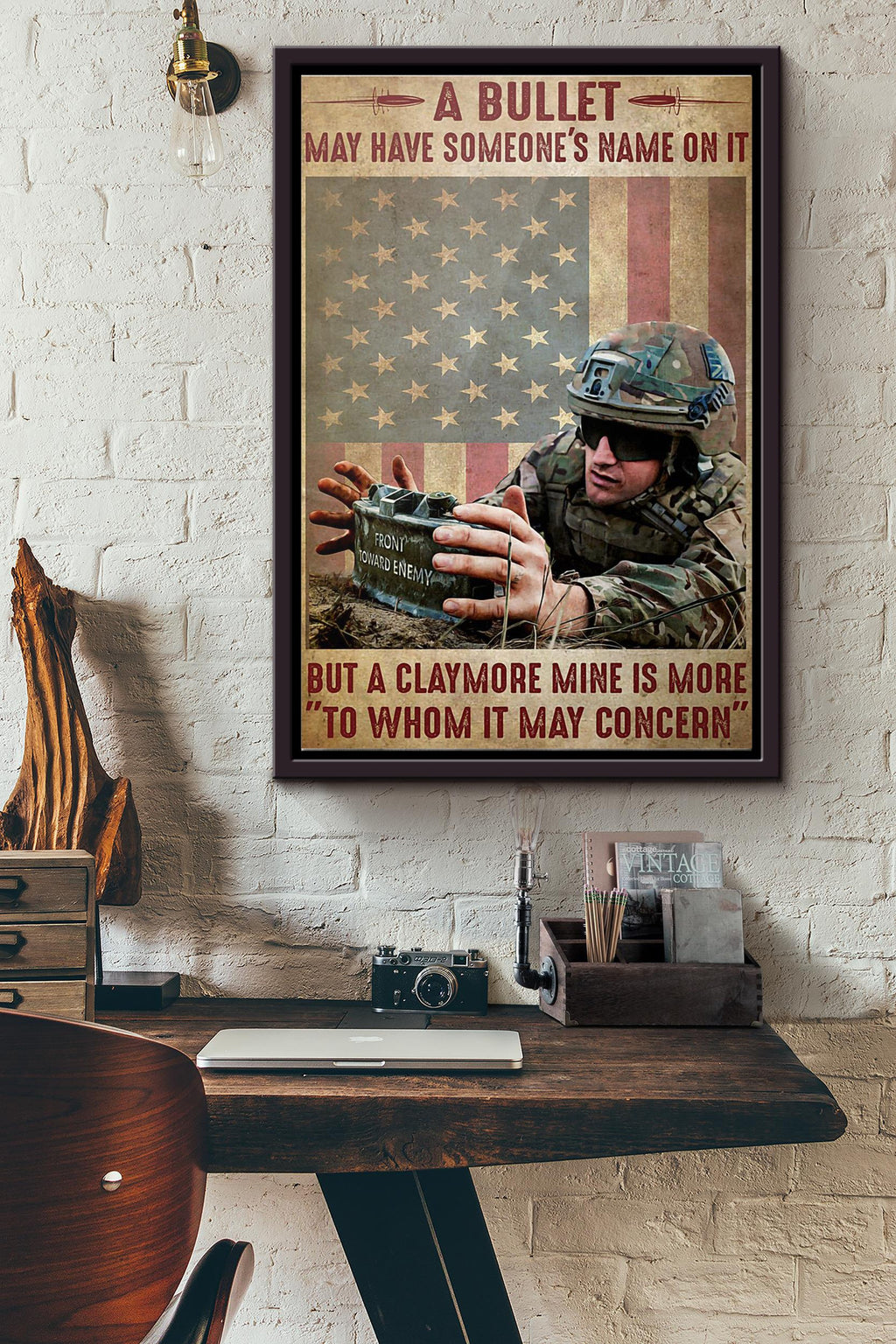 Veteran A Bullet May Have Someones Name On It But A Claymore Mine Is More To Whom It May Concern Poster Framed Matte Canvas