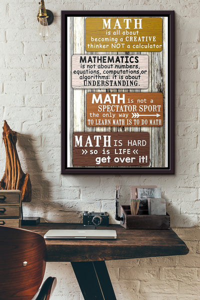 Math Is All About Becoming Creative Thinker Not Calculator Poster Framed Matte Canvas