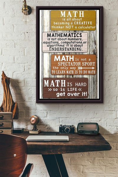 Math Is All About Becoming Creative Thinker Not Calculator Poster Framed Matte Canvas