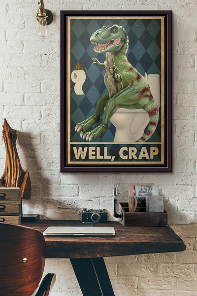 Restroom Dinosaur Well Crap Poster Framed Matte Canvas