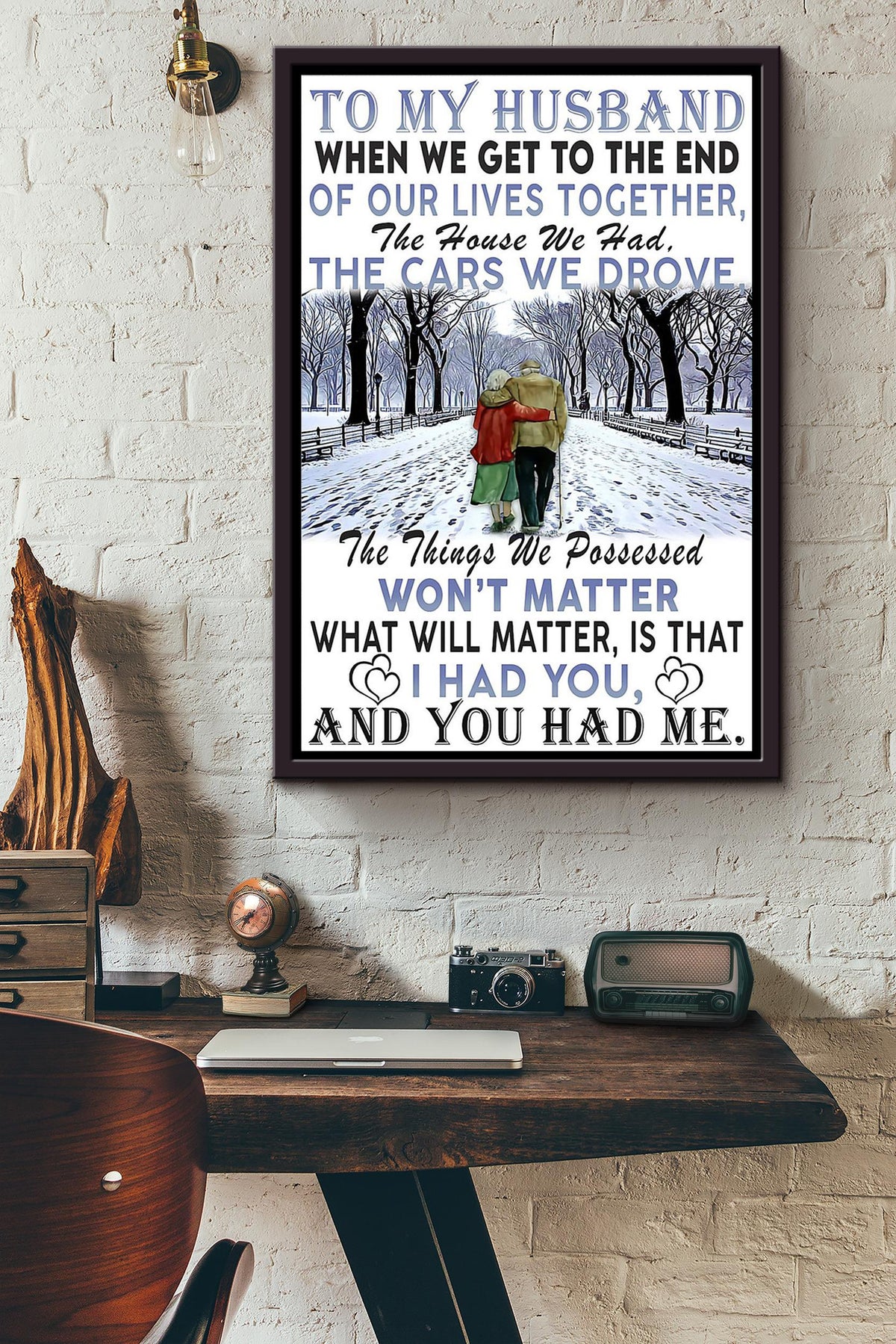 To My Husband What Will Matter Is That I Had You Framed Matte Canvas