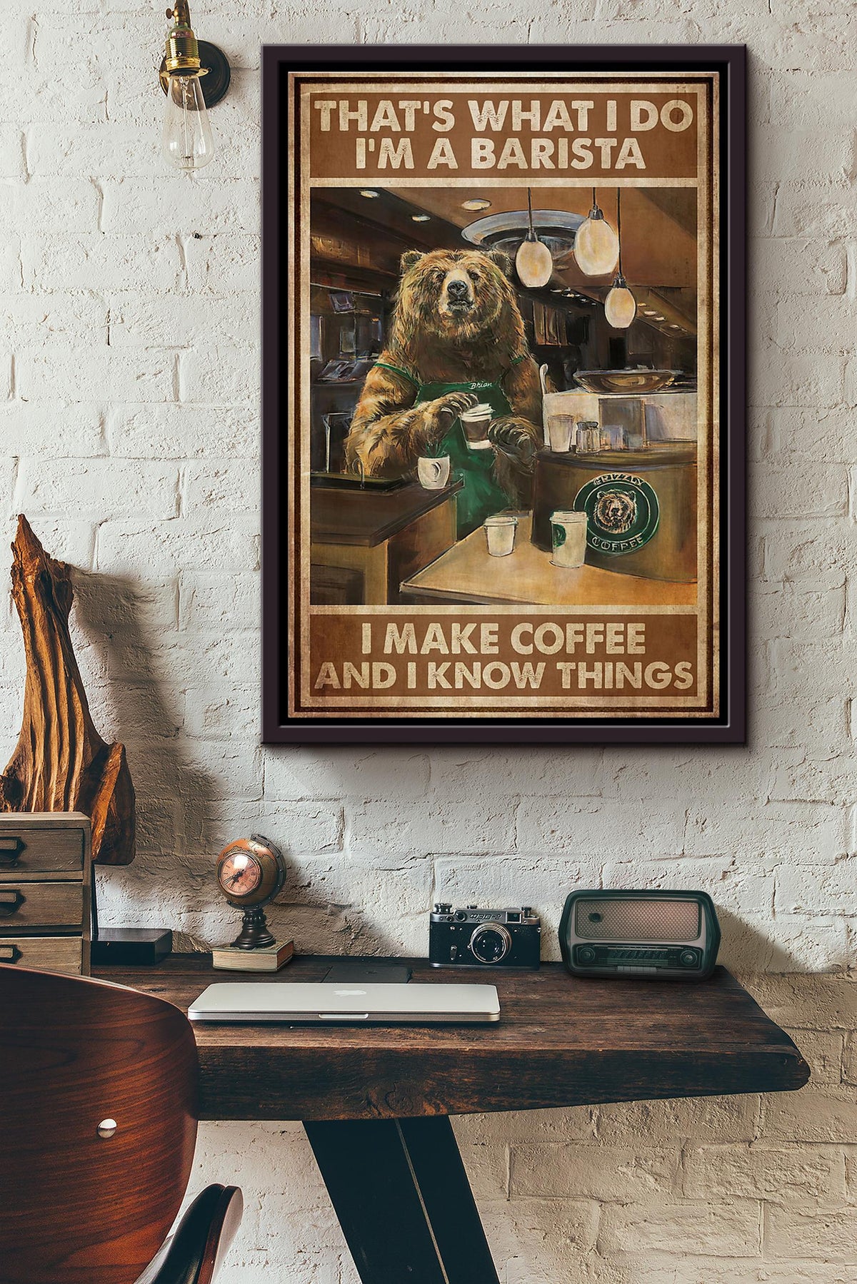 Bear Thats What I Do Im A Baristta I Make Coffee And I Know Things Poster Framed Matte Canvas
