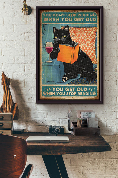 Black Cat You Dont Stop Reading When You Get Old Poster Framed Matte Canvas