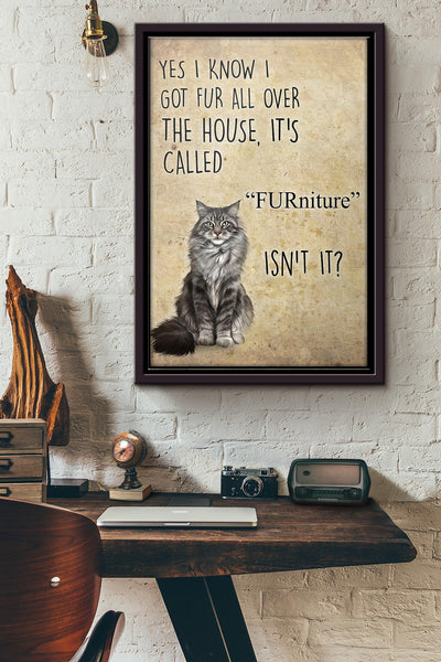 Cat Furniture Isnt It Poster Framed Matte Canvas