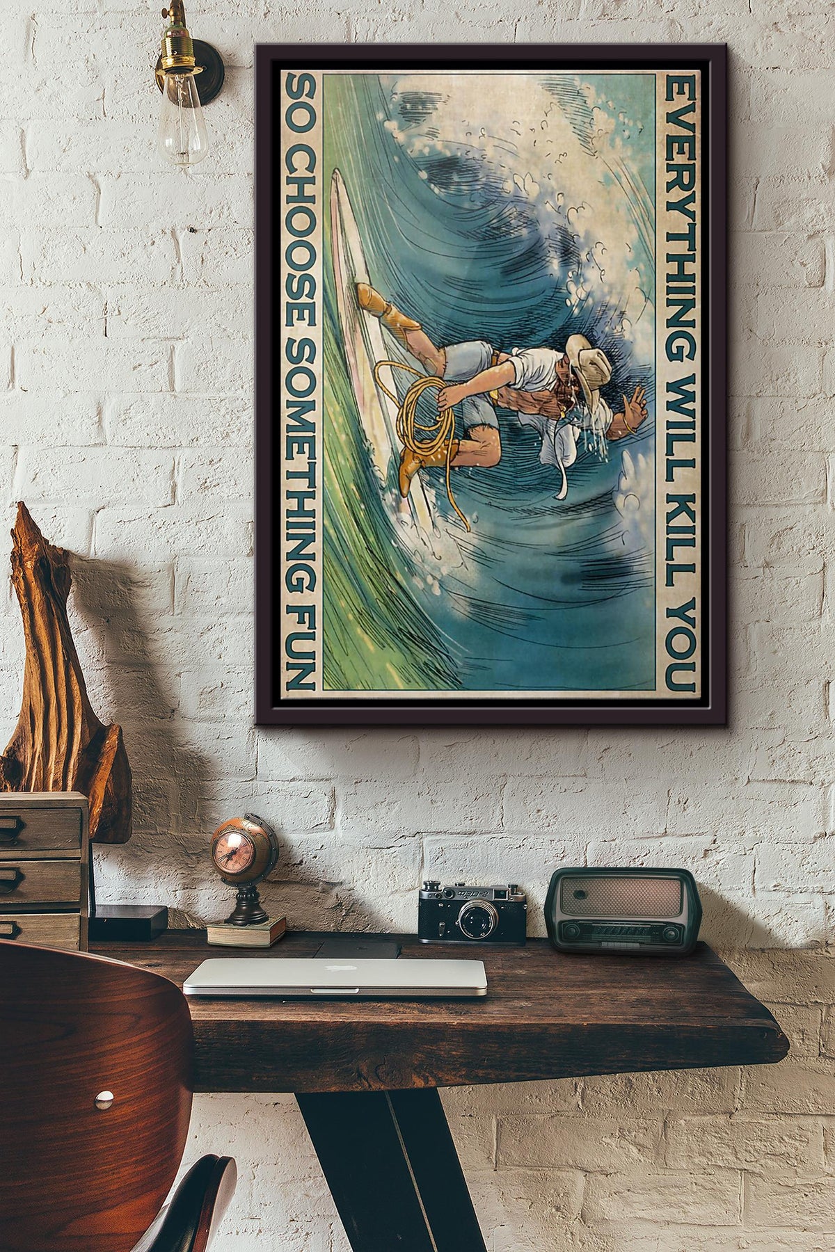 Cowboy Surfing Everything Will Kill You So Choose Something Fun Poster Framed Matte Canvas
