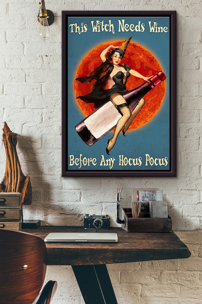 This Witch Needs Wine Before Any Hocus Pocus Blood Moon Poster Framed Matte Canvas