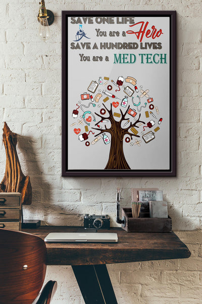 Med Teach Save One Life You Are Hero Poster Framed Matte Canvas