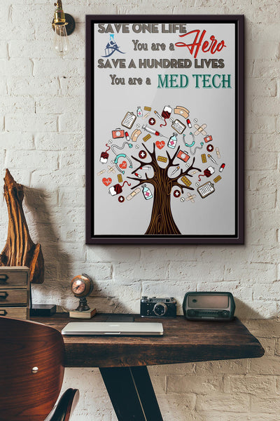 Med Teach Save One Life You Are Hero Poster Framed Matte Canvas