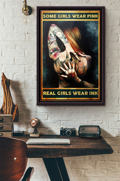 Tattooed Girl Some Girls Wear Pink Real Girls Wear Ink Poster Framed Matte Canvas
