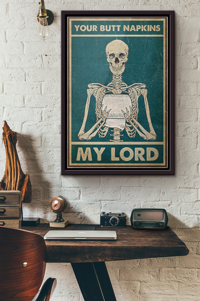 Skull Your Butt Napkins My Lord Poster Framed Matte Canvas