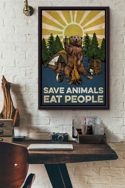 Bear Beer Camp Sunburst Save Animals Eat People Poster Framed Matte Canvas