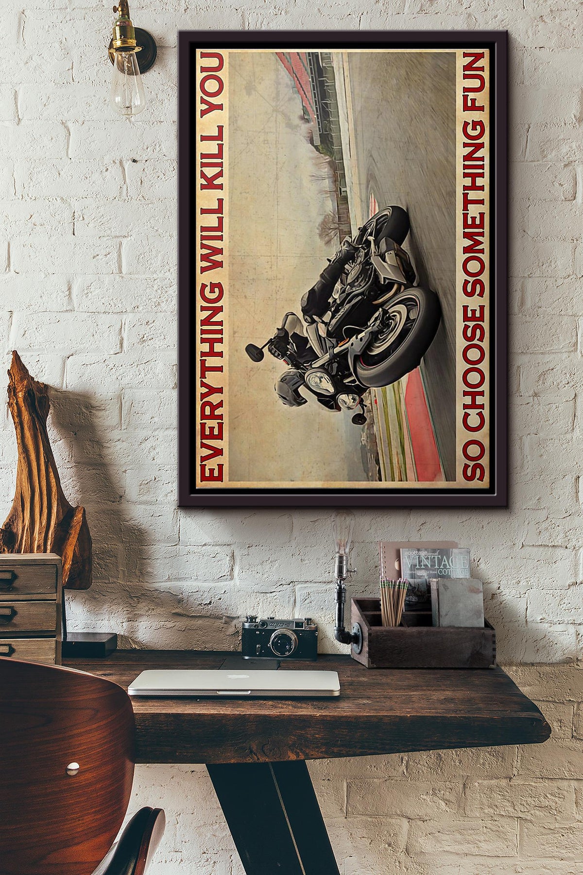 Rs1 Motorcycle Everything Will Kill You So Choose Something Fun Poster Framed Matte Canvas