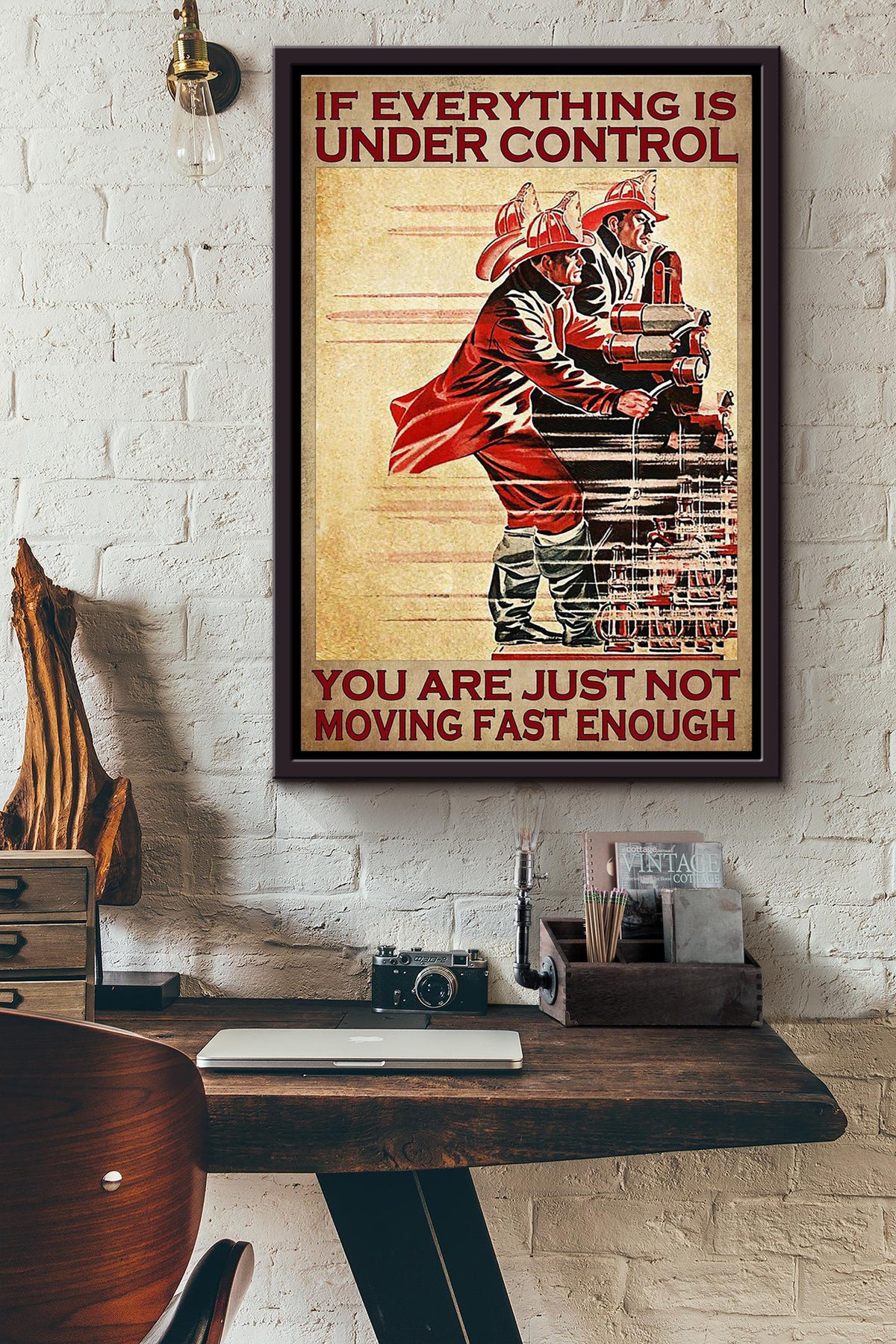If Everything Is Under Control You Are Just Not Moving Fast Enough Poster Framed Matte Canvas