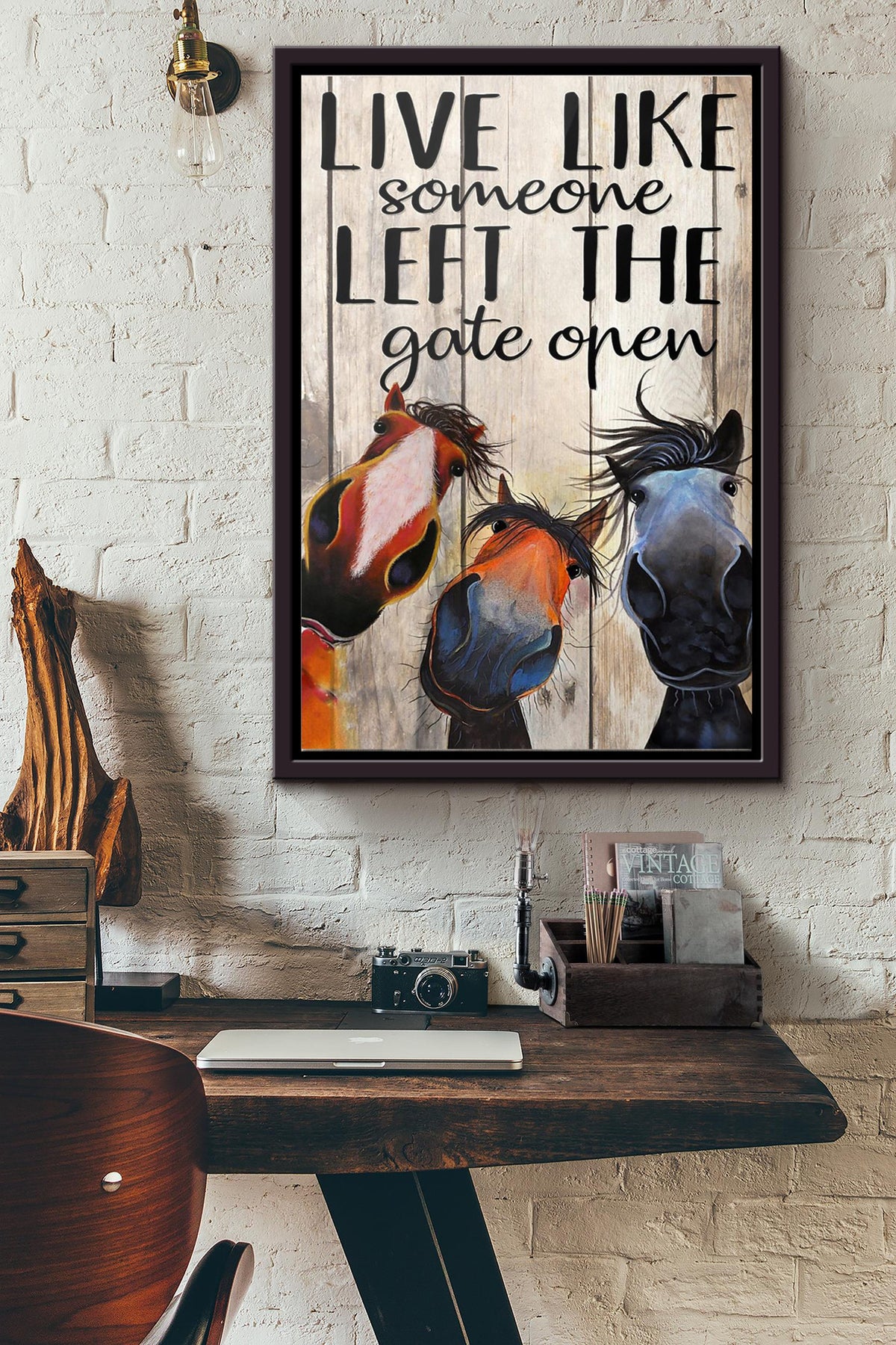 Horses Live Like Someone Left The Gate Open Poster Framed Matte Canvas