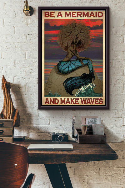 Afro Be A Mermaid And Make Waves Poster Framed Matte Canvas