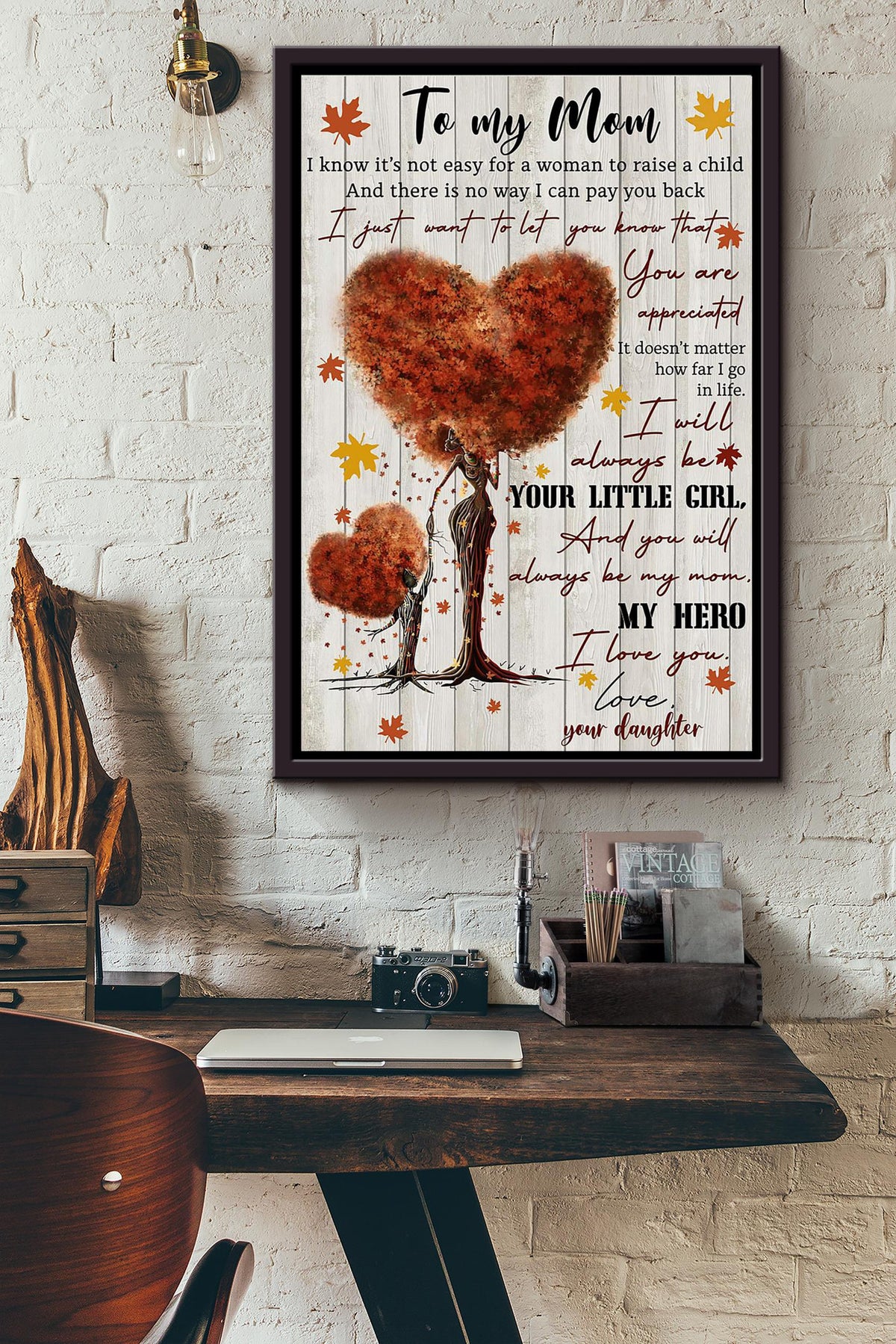 To My Mom I Know Its Not Easy For A Woman Framed Matte Canvas