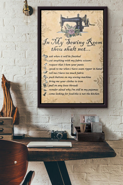 In My Sewing Room Thou Shalt Not Poster Framed Matte Canvas