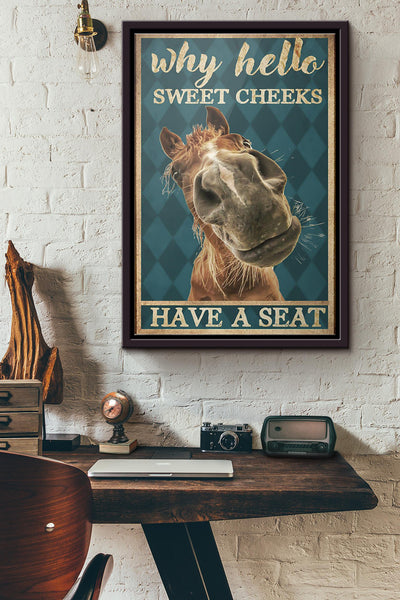 Horse Why Hello Sweet Cheeks Poster Framed Matte Canvas