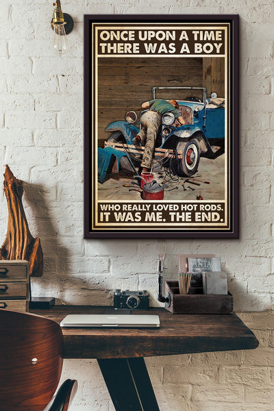 There Was A Boy Who Really Loved Hot Rods It Was Me Poster Framed Matte Canvas