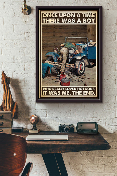 There Was A Boy Who Really Loved Hot Rods It Was Me Poster Framed Matte Canvas