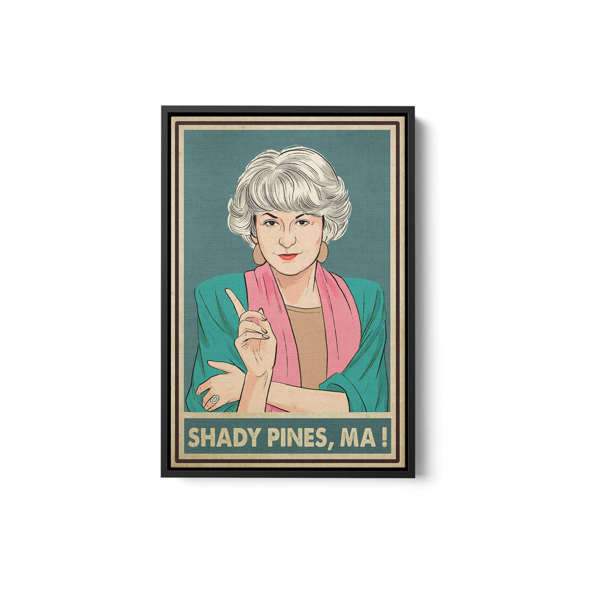 Golden Girls Shady Pines Ma Poster Framed Matte Canvas
