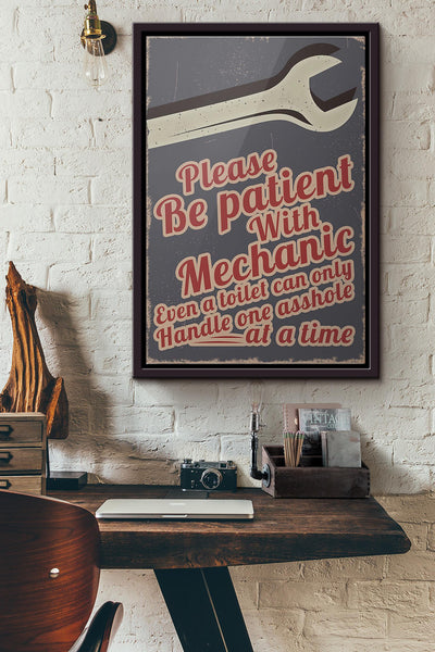 Please Be Patient With Mechanic Poster Framed Matte Canvas