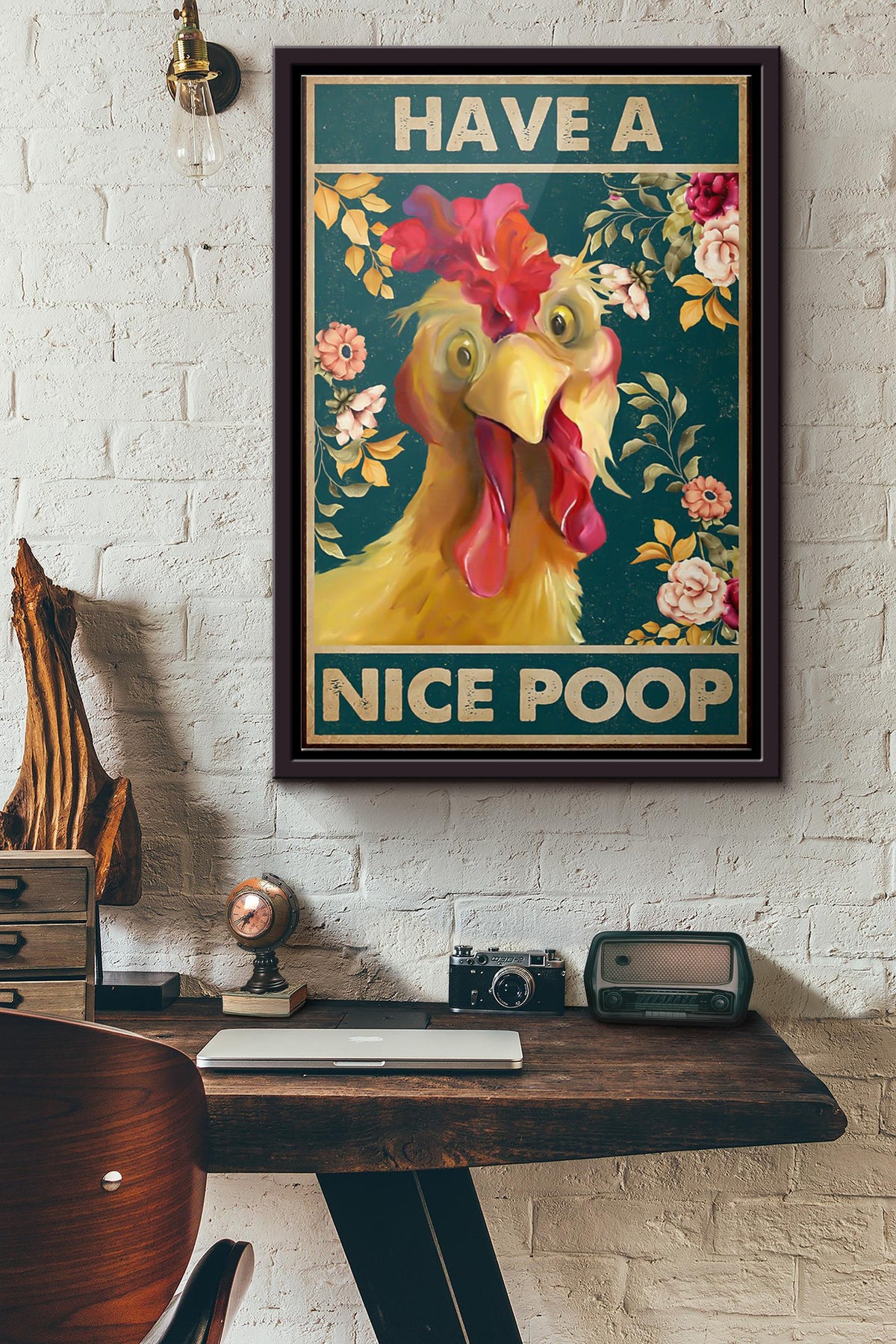 Chicken Have A Nice Poop Poster Framed Matte Canvas