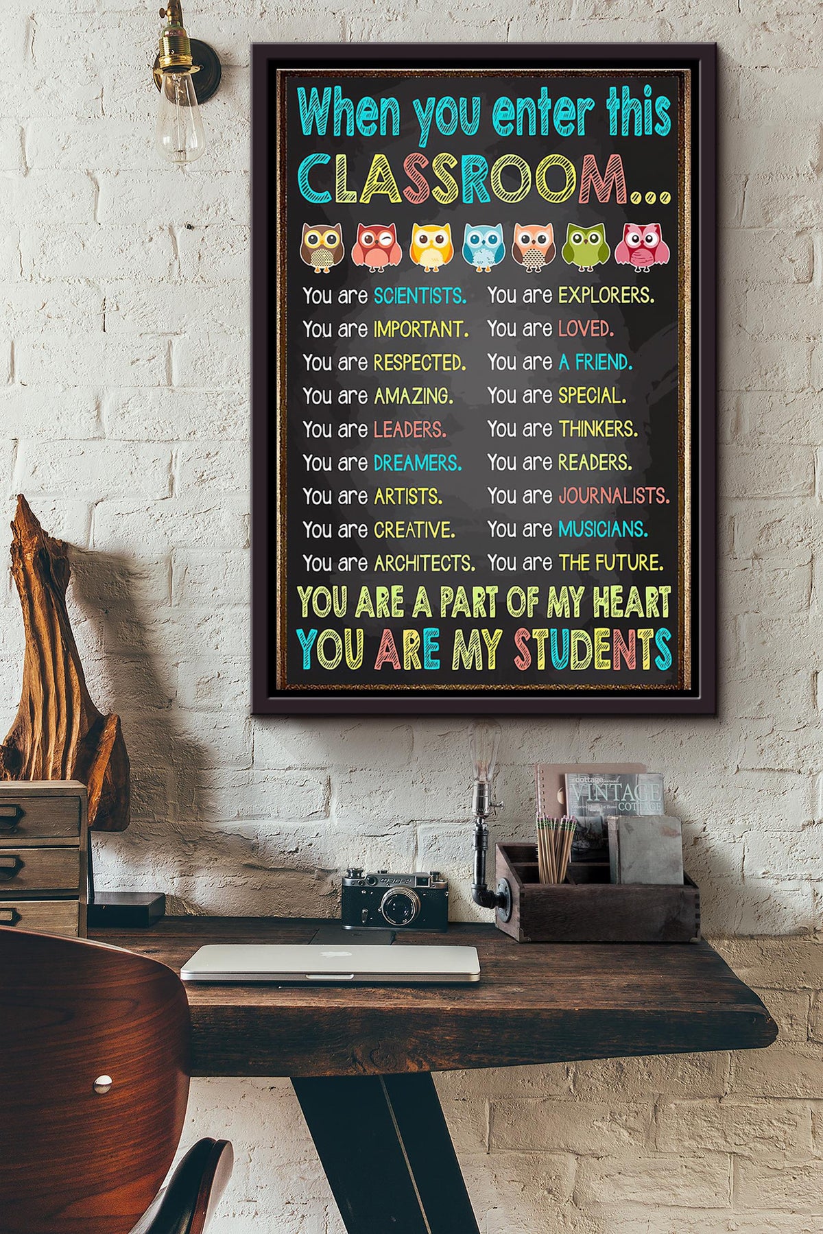When You Enter This Classroom You Are A Part Of My Heart You Are My Students Poster Framed Matte Canvas