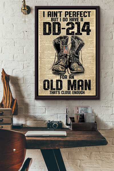 I Aint Perfect But I Do Have A Dd-214 For An Old Man Thats Close Enough American Soldier Shoes Poster Framed Matte Canvas