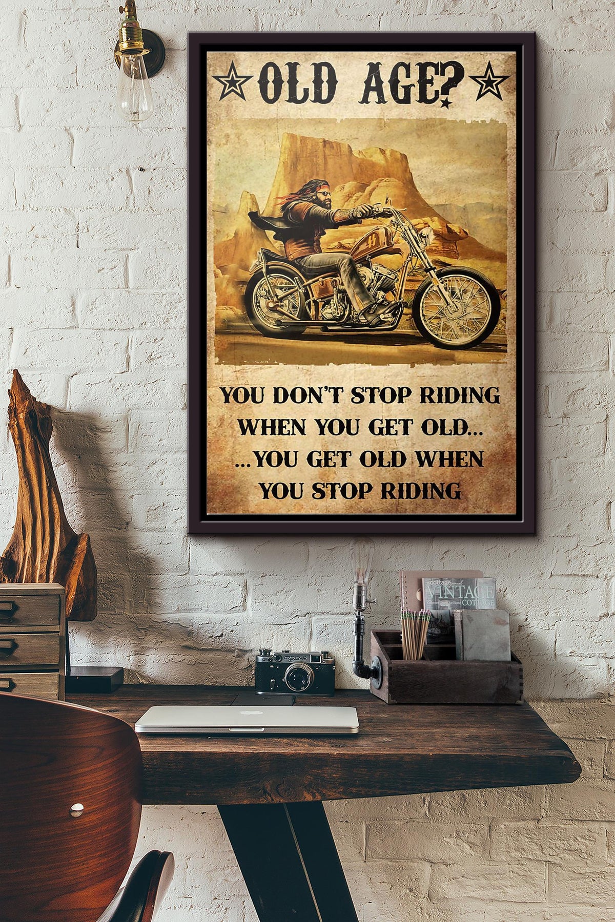 Motorcycle Old Age You Dont Stop Riding When You Get Old You Get Old When You Stop Riding Poster Framed Matte Canvas