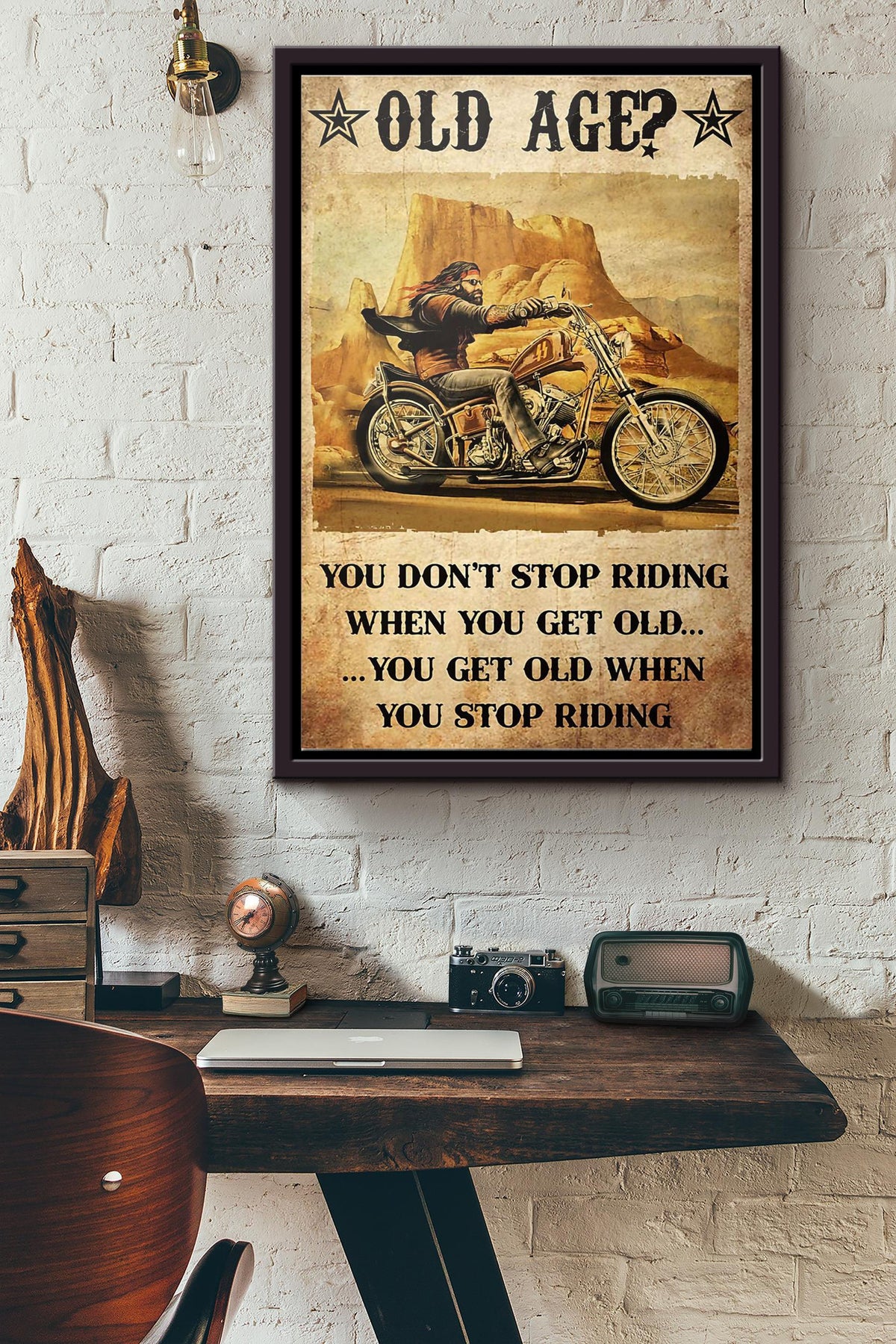 Motorcycle Old Age You Dont Stop Riding When You Get Old You Get Old When You Stop Riding Poster Framed Matte Canvas