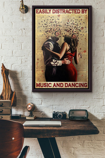 Easily Distracted By Music And Dancing Poster Framed Matte Canvas