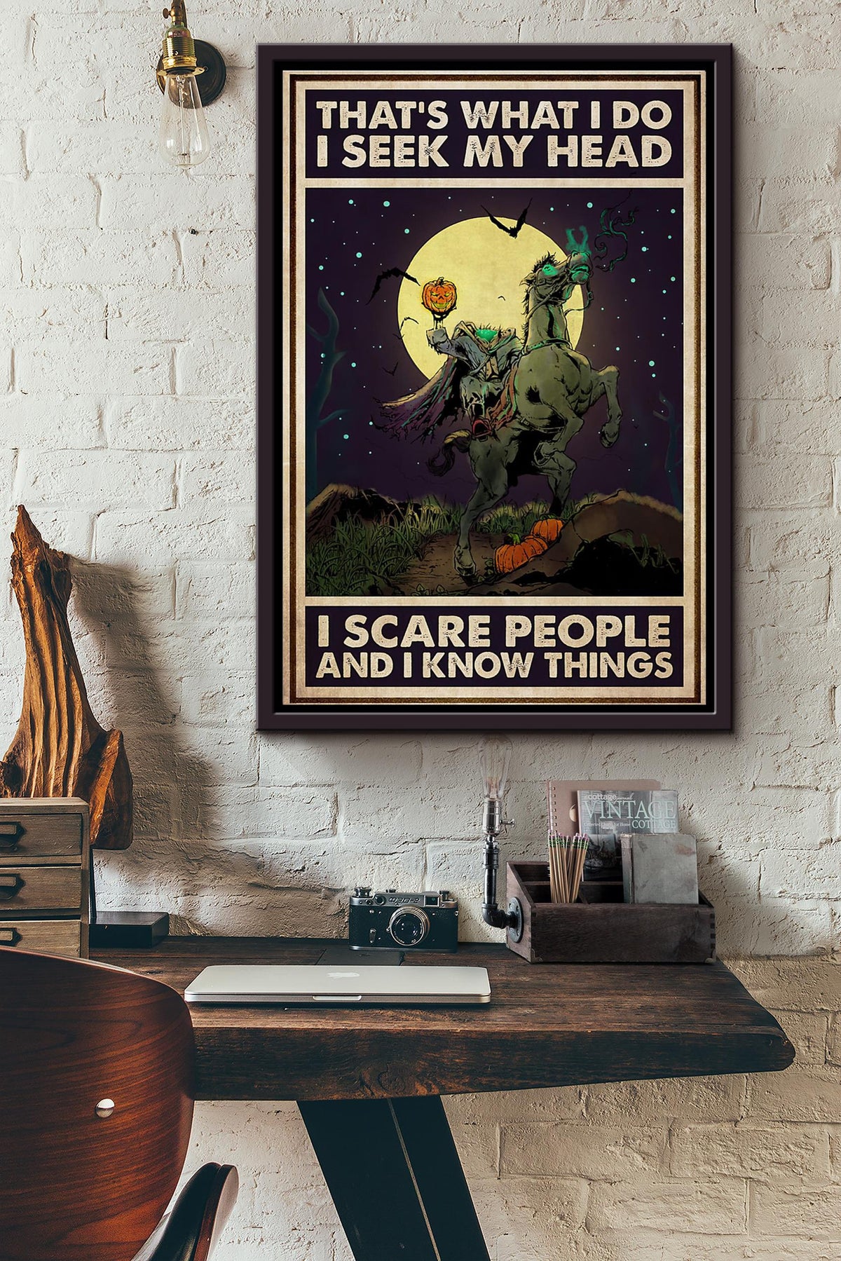 Horseman Thats What I Do I Seek My Head I Scare People And I Know Things Poster Framed Matte Canvas