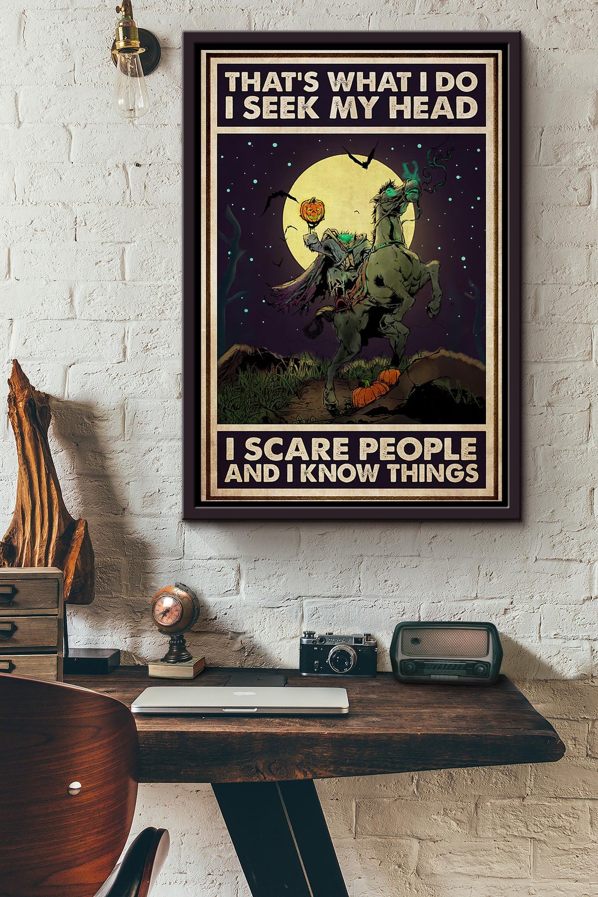 Horseman Thats What I Do I Seek My Head I Scare People And I Know Things Poster Framed Matte Canvas