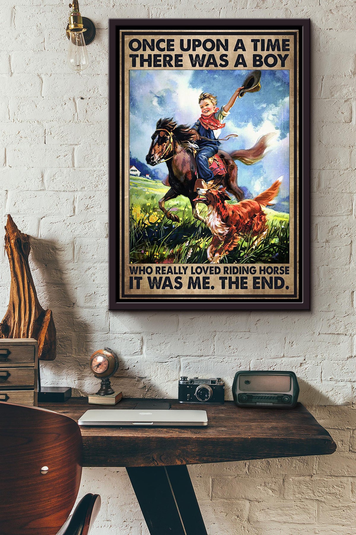 There Was A Boy Who Really Loved Riding Horse It Was Me Poster Framed Matte Canvas