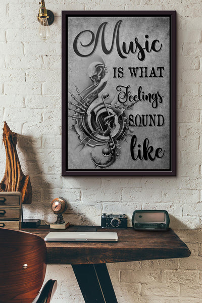 Music Is What Feeling Sound Like Poster Framed Matte Canvas