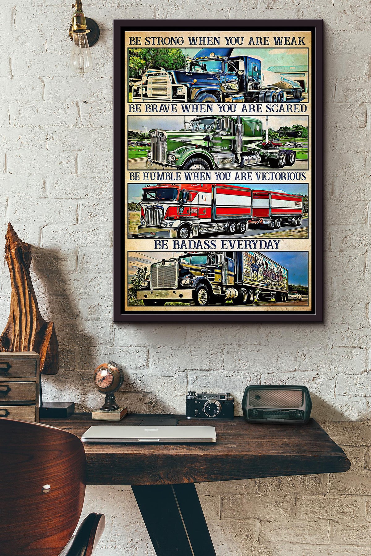 Trucker Be Strong When You Are Weak Poster Framed Matte Canvas
