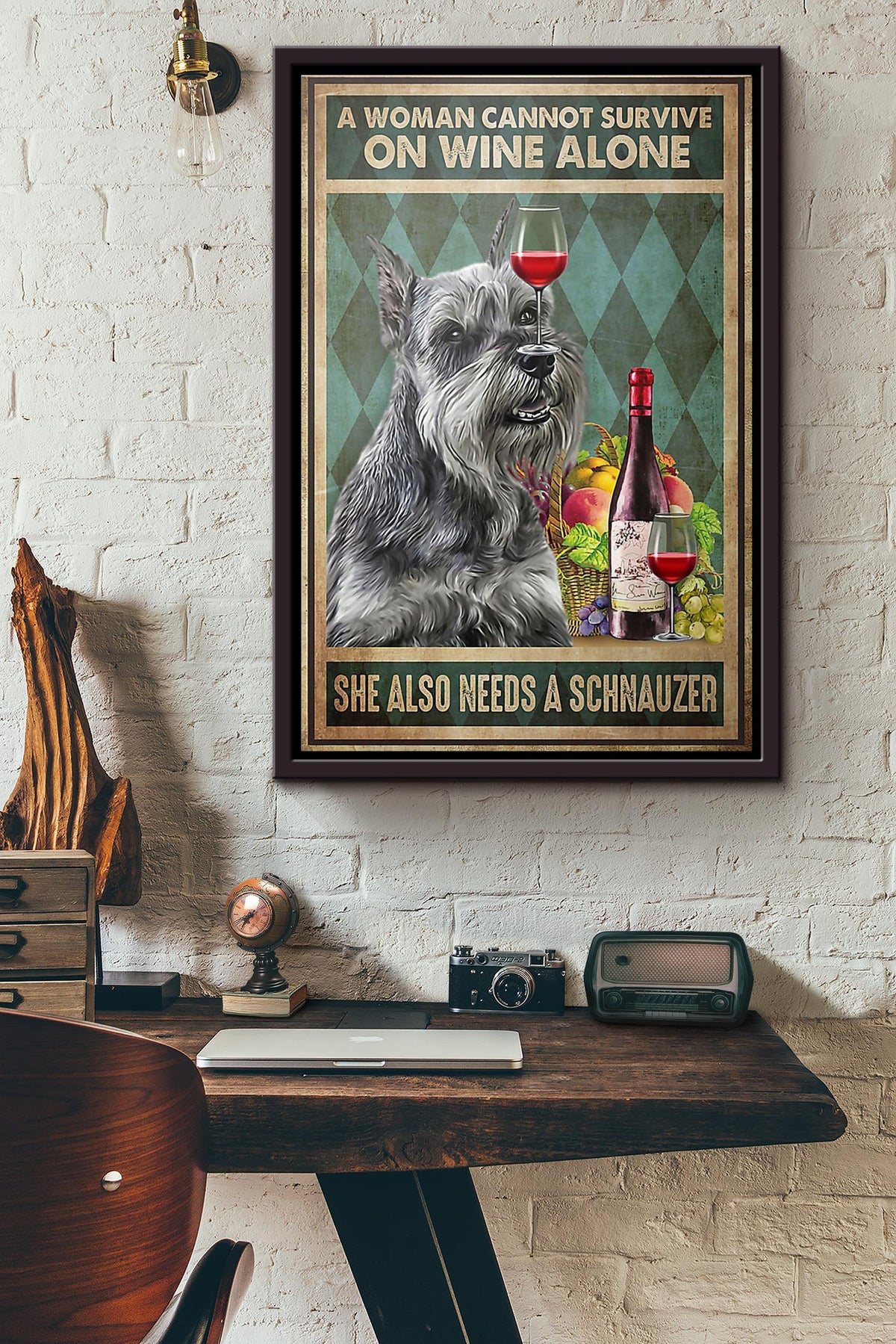 Dog A Woman Cannot Survive On Wine Alone She Also Needs A Schnauzer Poster Framed Matte Canvas