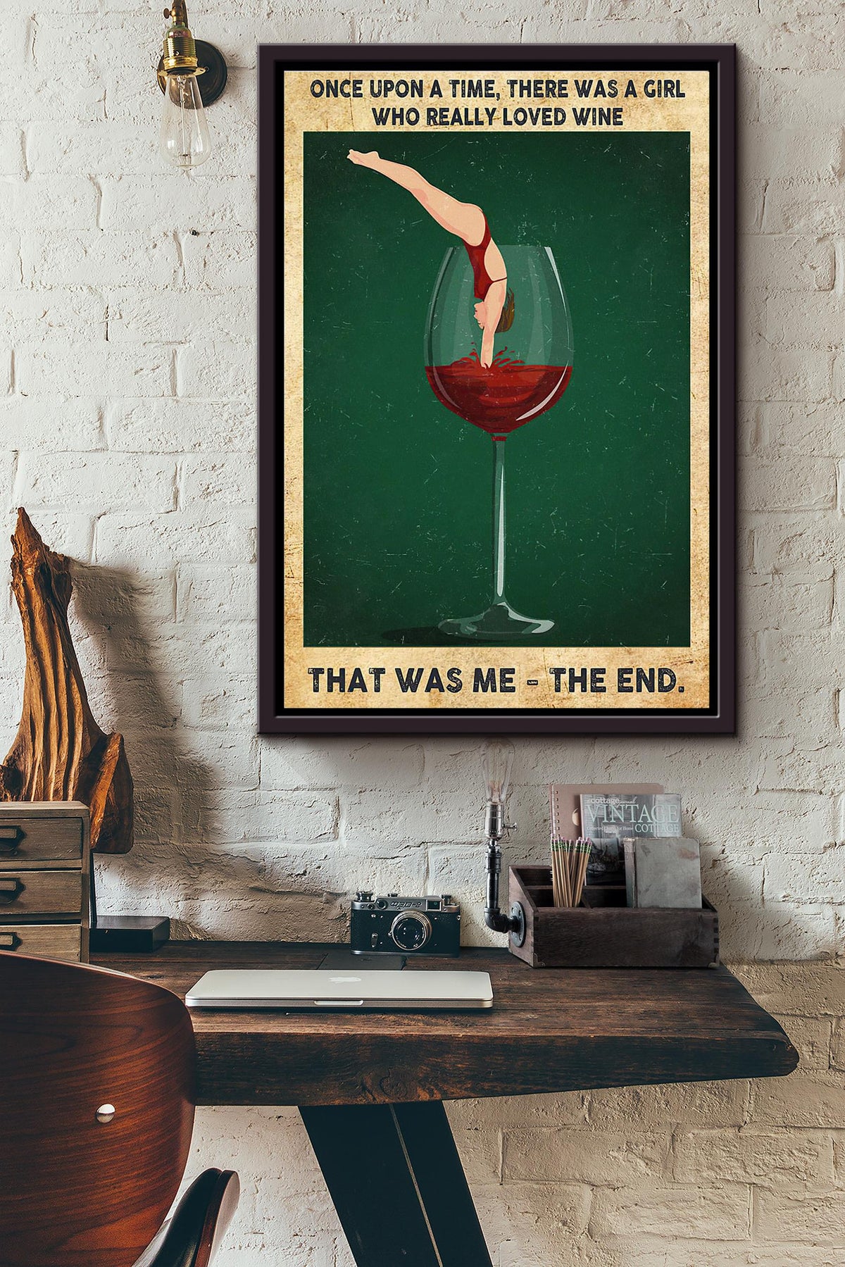 Oce Upon A Time There Was A Girl Who Really Loved Wine The End Poster Framed Matte Canvas
