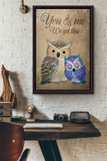 Owl You And Me We Got This Poster Framed Matte Canvas