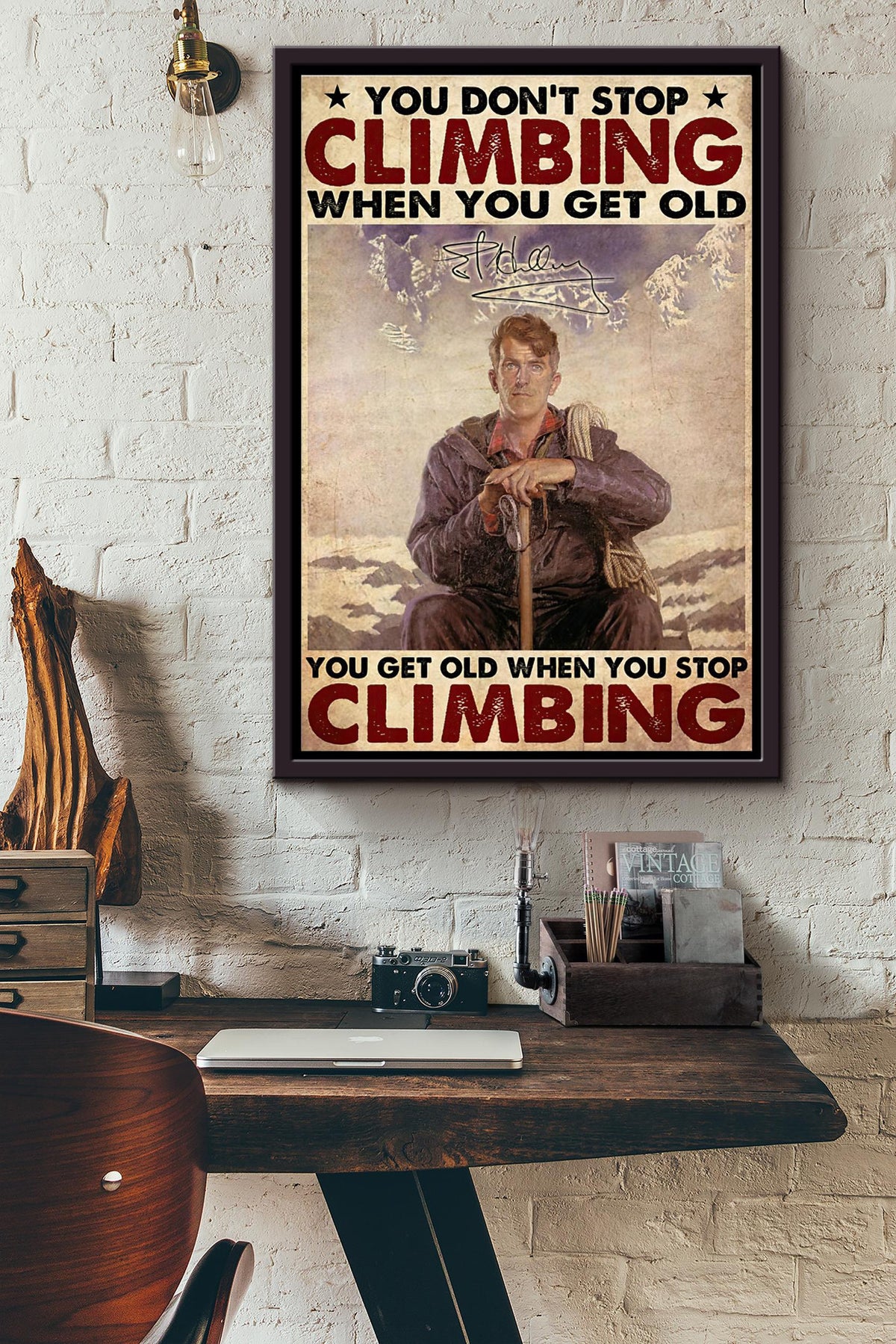 El You Dont Stop Climbing When You Get Old Poster Framed Matte Canvas