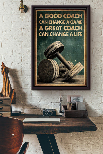 Dumbbell Fitness A Great Coach Can Change A Life Poster Framed Matte Canvas