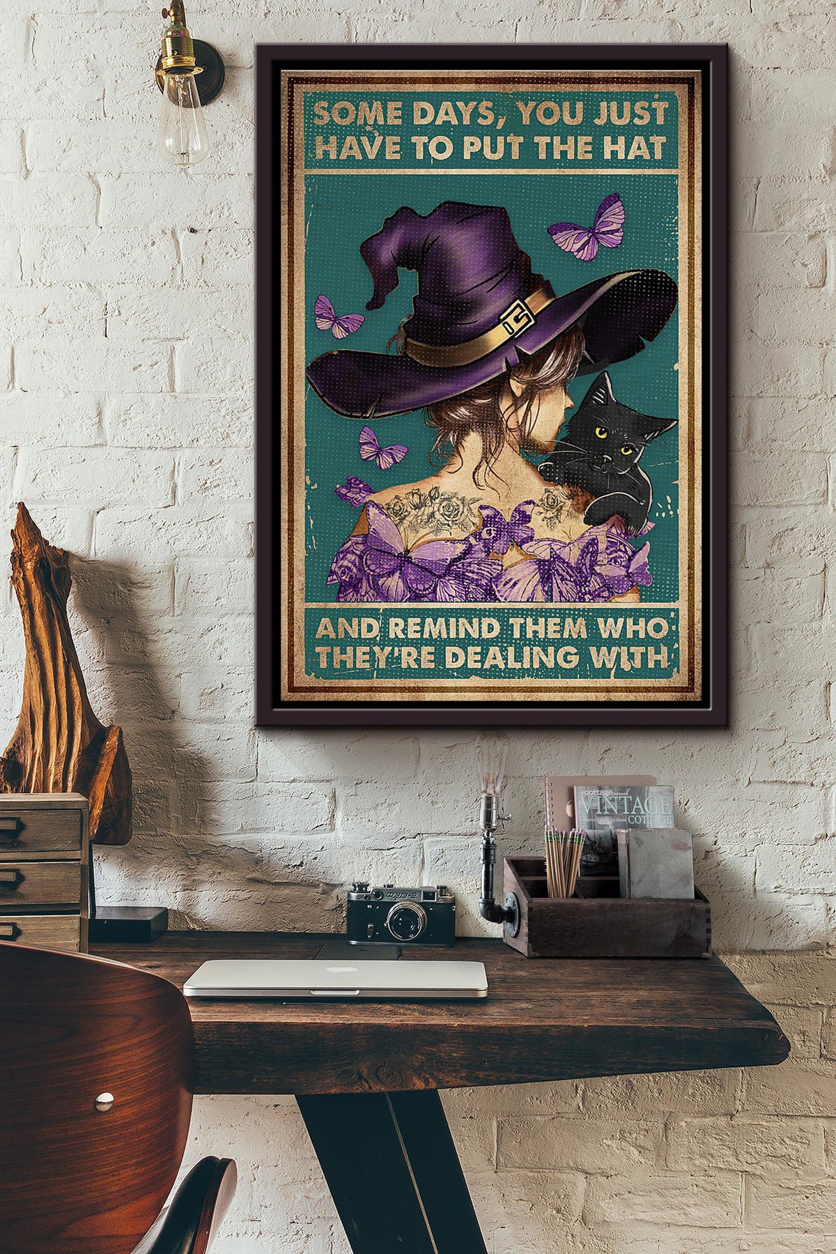 Purple Butterfly Witch Some Days You Just Have To Put The Hat Poster Framed Matte Canvas